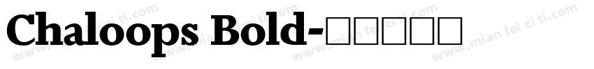 Chaloops Bold字体转换